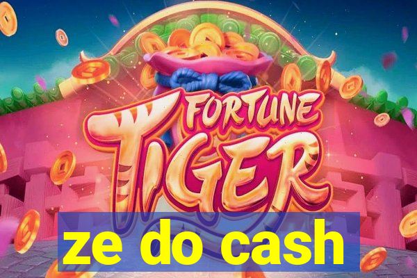 ze do cash